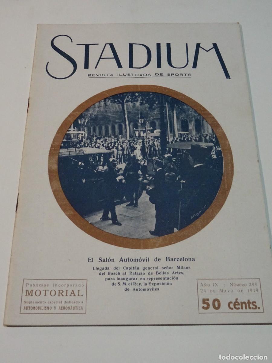 Coleccionismo deportivo: STADIUM A&Ntilde;O IX N.299 MAYO 1919 -SAL&Oacute;N AUTOM&Oacute;VIL BARCELONA / MOTOR LIBERTY/ AVIONES ITALIA / ELIZALDE