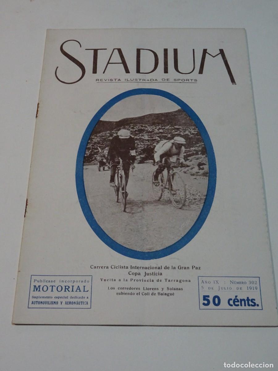 Coleccionismo deportivo: STADIUM A&Ntilde;O IX N.302 JULIO 1919 - CAMPEONATO MOTORISTA DE CASTILLA / AUTOM&Oacute;VILES GUADARRAMA