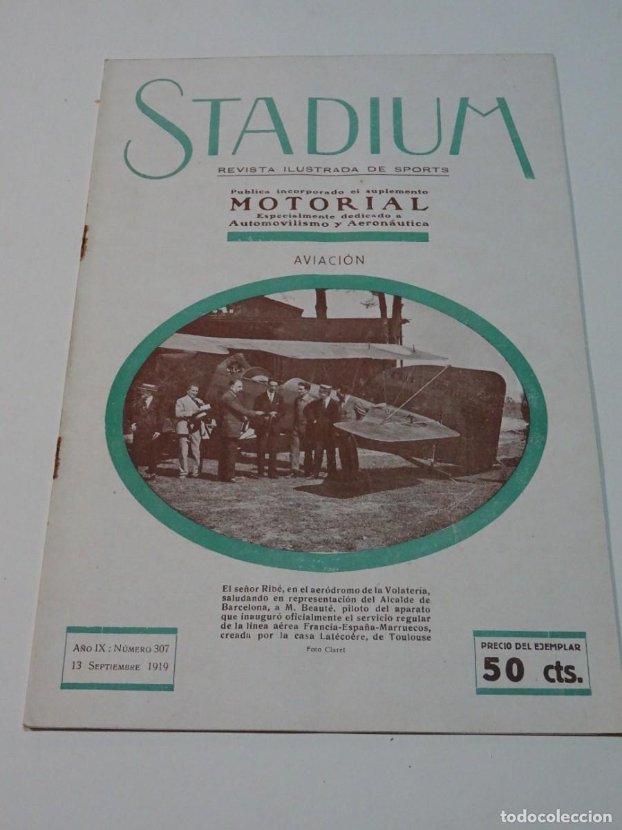 Coleccionismo deportivo: STADIUM A&Ntilde;O IX N.307 SEPTIEMBR 1919 - AVIACI&Oacute;N SR RIB&Eacute; / CAMPEONATO MOTOCICLISTA CARDEDEU, GOLIATH