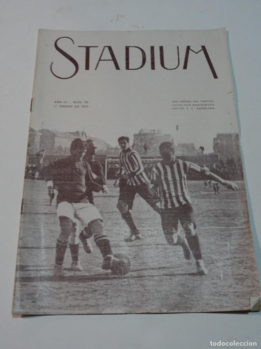 Coleccionismo deportivo: STADIUM A&Ntilde;O III N.39 ENERO 1913 - PARTIDO AUCKLAND WANDERERS - FC BARCELONA / HISPANIA VALENCIA