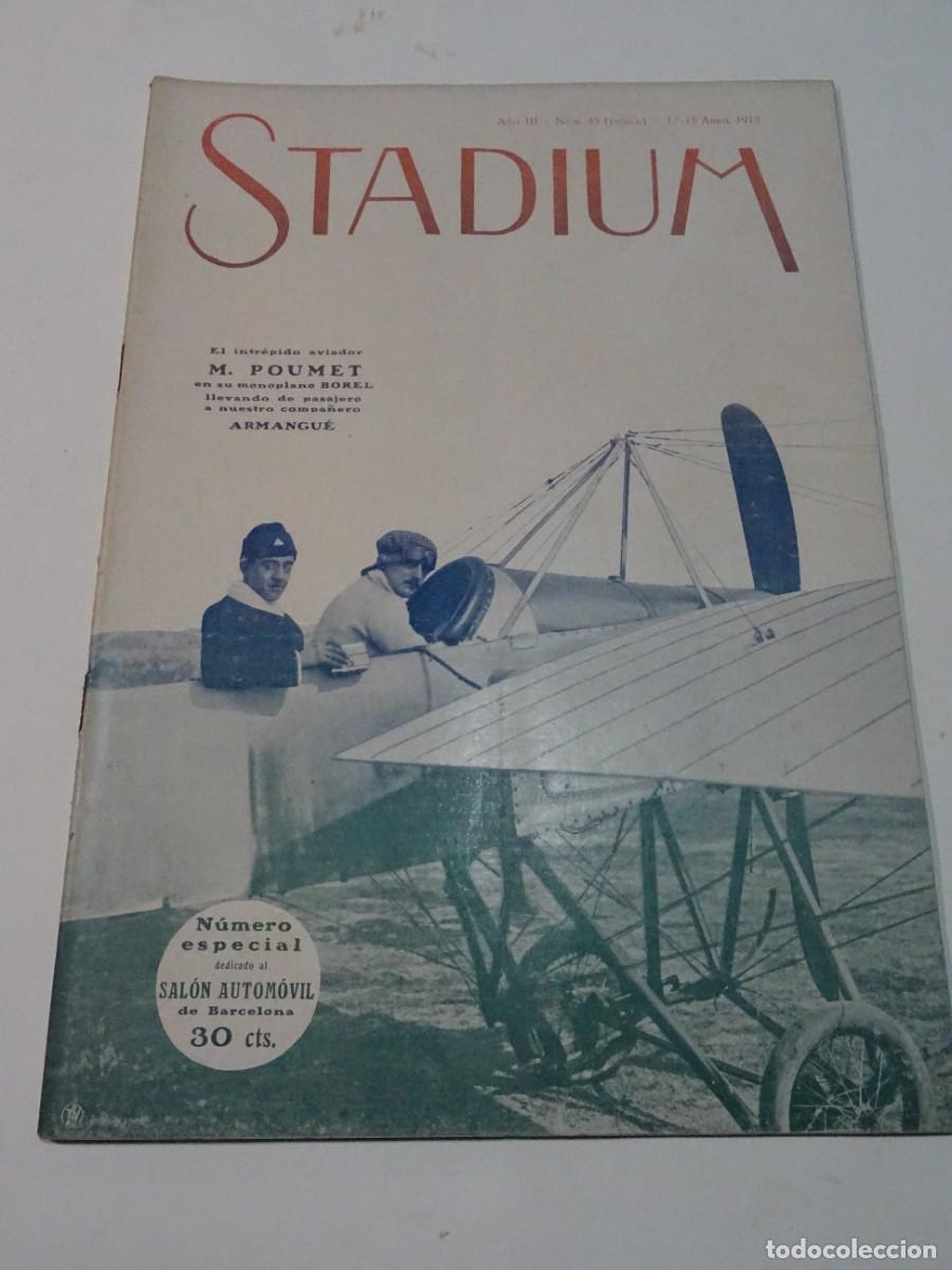 Sports collectibles: STADIUM A&Ntilde;O III N.45 ABRIL 1913 - M POUMET MONOPLANO ( ESPECIAL SAL&Oacute;N AUTOM&Oacute;VIL DE BARCELONA
