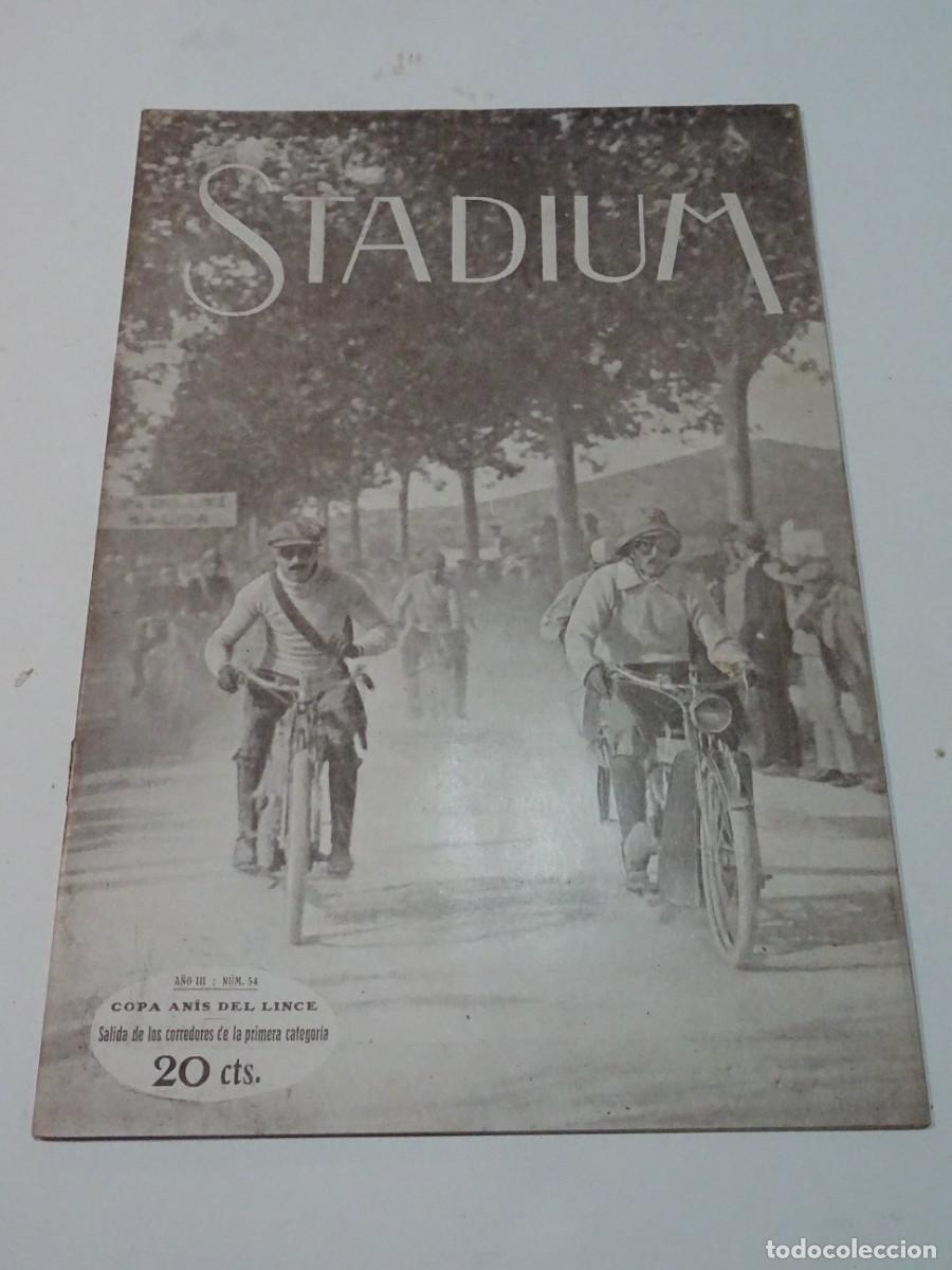 Sammelleidenschaft Sport: STADIUM A&Ntilde;O III N.54 1913 - MOTORISTAS COPA ANIS DEL LINCE / FEDERACI&Oacute;N CATALANA - BALEAR