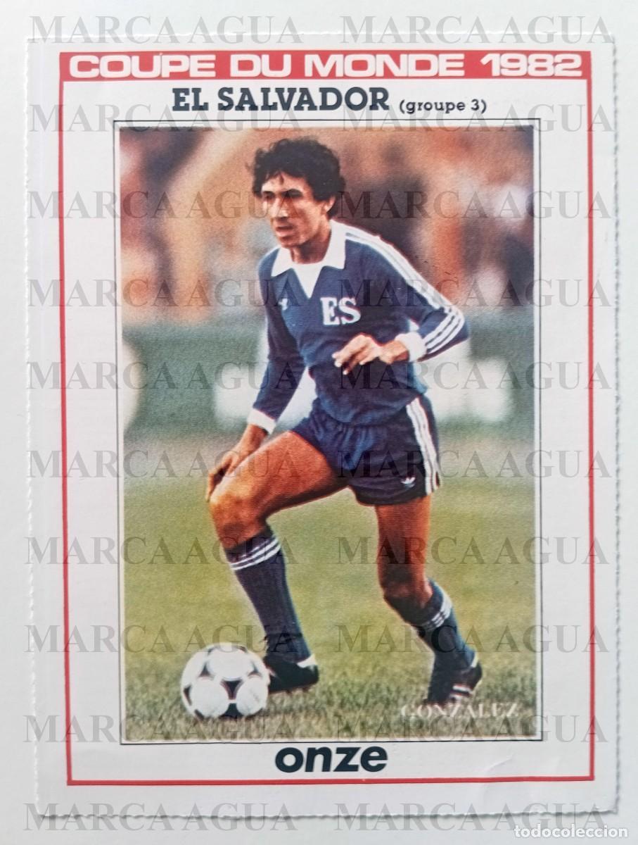 Coleccionismo deportivo: FICHA MUNDIAL 1982 REVISTA ONZE M&Aacute;GICO GONZALEZ EL SALVADOR - C&Aacute;DIZ CF
