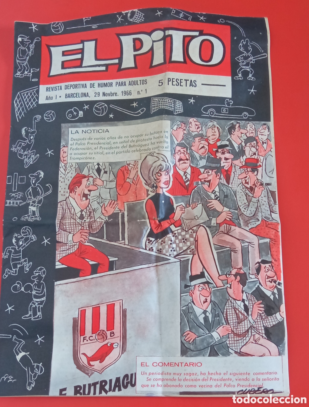 Sports collectibles: EL PITO N⁰1 REVISTA DEPORTIVA DE HUMOR 5 PTAS.CONTRAPORTADA FC BARCELONA 1966.SIN USO.