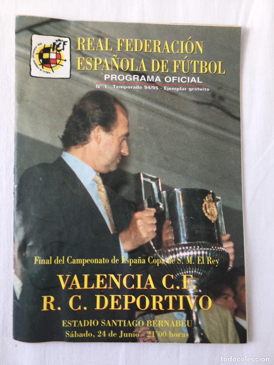 Coleccionismo deportivo: PROGRAMA OFICIAL N&ordm; 1 - VALENCIA - DEPORTIVO CORU&Ntilde;A - FINAL COPA DEL REY 1995 - SANTIAGO BERNABEU