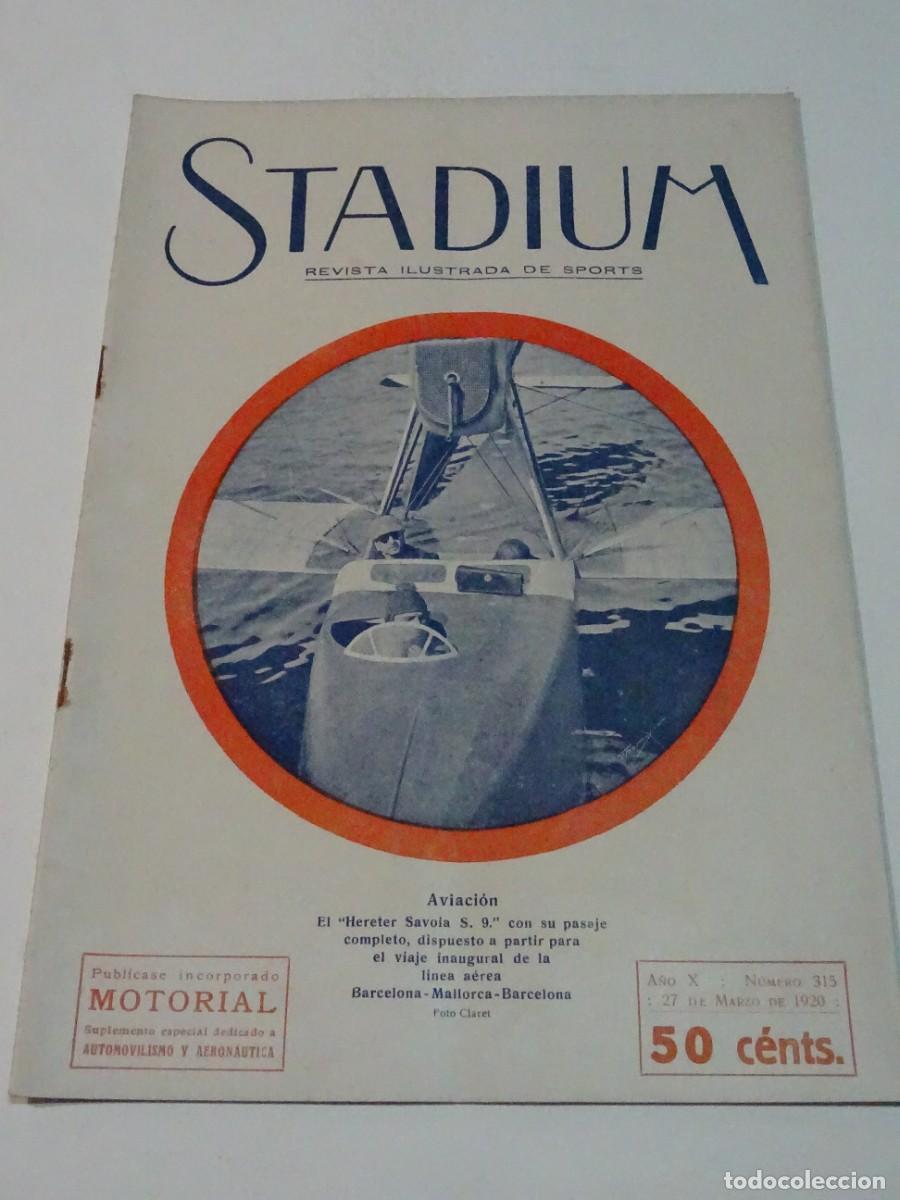 Coleccionismo deportivo: STADIUM A&Ntilde;O X N.315 MARZO 1920 III VUELYA CATALU&Ntilde;A MOTO CLUB, AVIADOR SAVOIA, SLAVIA - FC BARCELONA