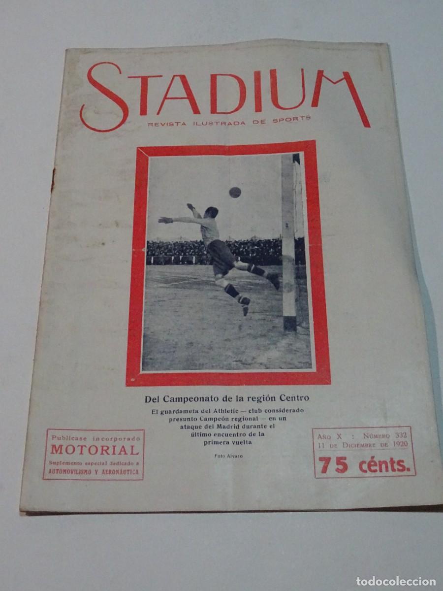 Coleccionismo deportivo: STADIUM A&Ntilde;O X N.332 DICIEMBRE 1920 AUTOM&Oacute;VILES EN CANTERAS, TRAGEDIA AUTOMOVILISTA GAST&Oacute;N CHEVROLET