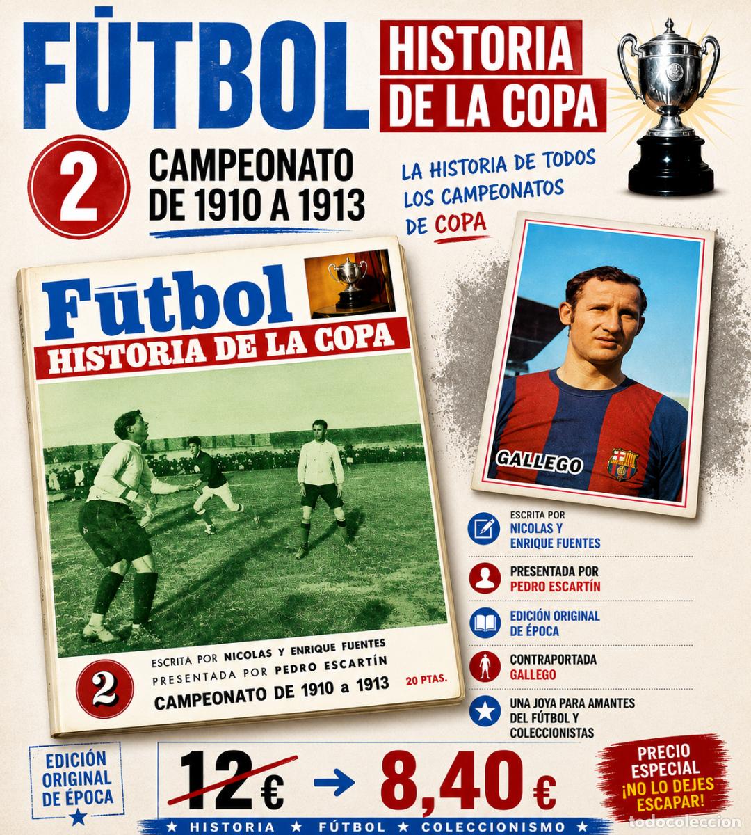 Colecionismo desportivo: F&Uacute;TBOL HISTORIA DE LA COPA N.&ordm; 2 | CAMPEONATOS 1910 A 1913 | CONTRAPORTADA GALLEGO
