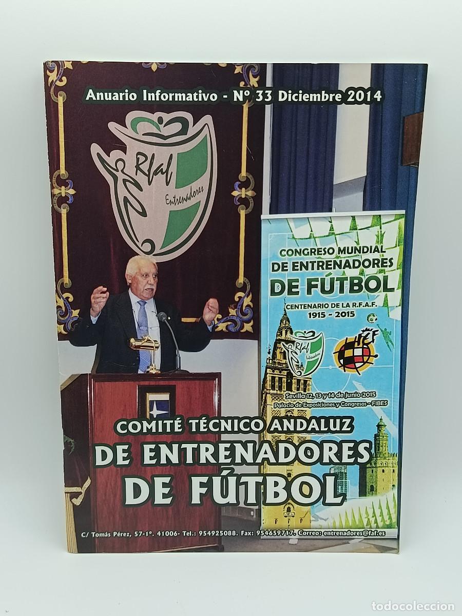 Sports collectibles: ANUARIO INFORMATIVO N&ordm;35. DICIEMBRE 2016. COMITE ENTRENADORES FEDERACION ANDALUZA FUTBO. MYJ.