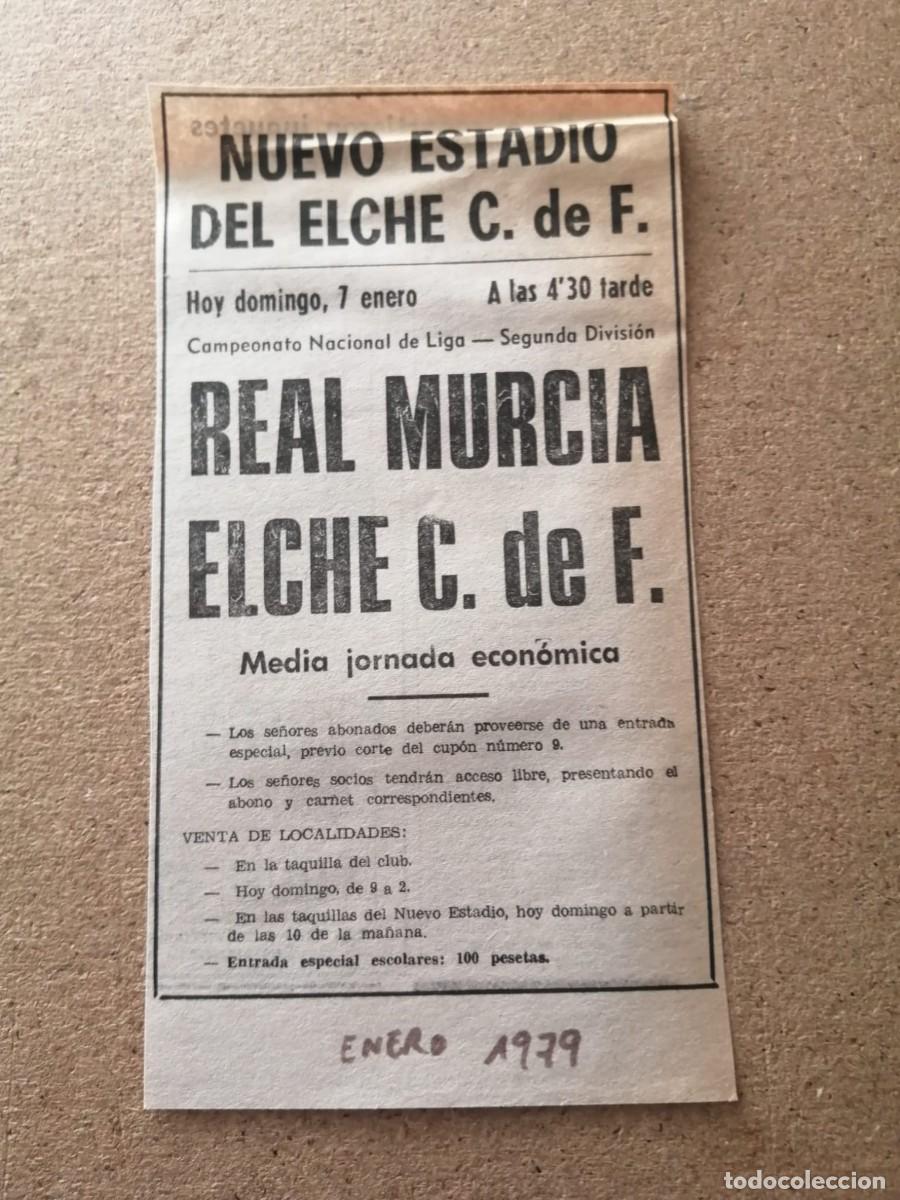 Colecionismo desportivo: RECORTE PRENSA. FUTBOL NUEVO ESTADIO DEL ELCHE F. C. PARTIDO REAL MURCIA - ELCHE CLUB F. 1979