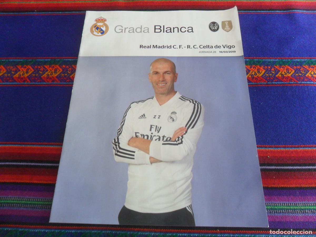 Sammelleidenschaft Sport: GRADA BLANCA REAL MADRID CELTA DE VIGO. JORNADA 28. 16-3-19. REGRESO Y P&Oacute;STER DE ZIDANE. MBE.
