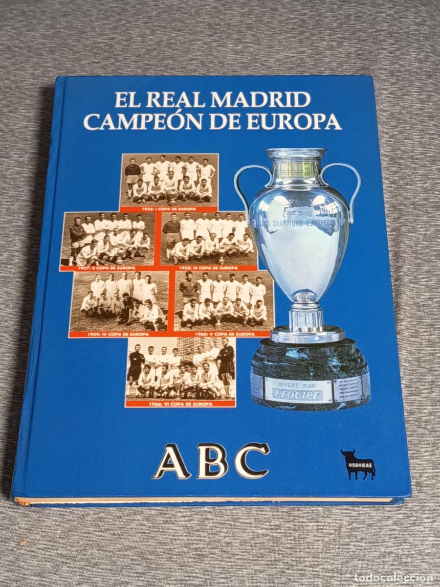 Coleccionismo deportivo: EL REAL MADRID CAMPEON DE EUROPA ABC PASTA DURA