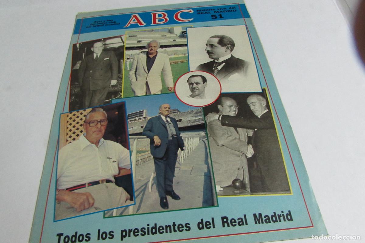 Coleccionismo deportivo: ABC HISTORIA VIVA DEL REAL MADRID FASCICULO 51 TODOS LOS PRESIDENTES DEL REAL MADRID