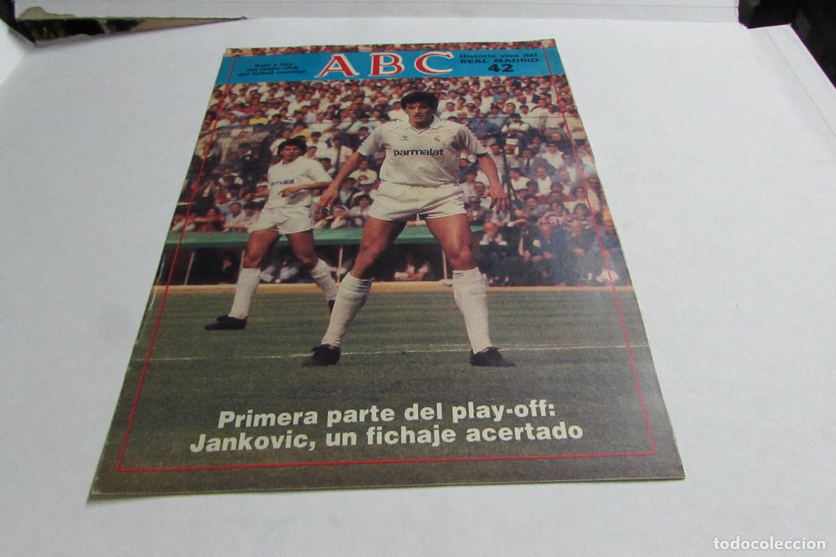 Coleccionismo deportivo: ABC HISTORIA VIVA DEL REAL MADRID FASCICULO 42 PRIMERA PARTE DEL PLAY-OFF JANKOVIC UN FICHAJE