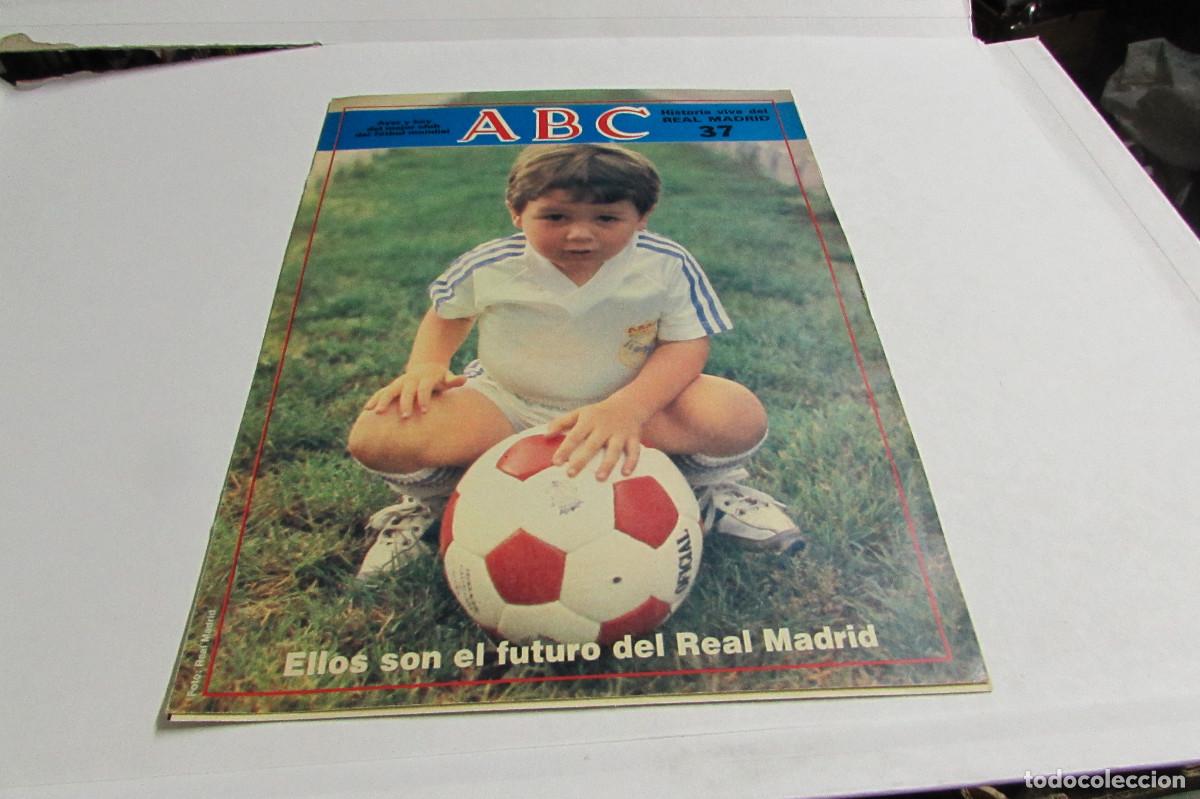 Sports collectibles: REVISTA ABC HISTORIA VIVA DEL REAL MADRID N&ordm; 37 ELLOS SON EL FUTURO DEL REAL MADRID