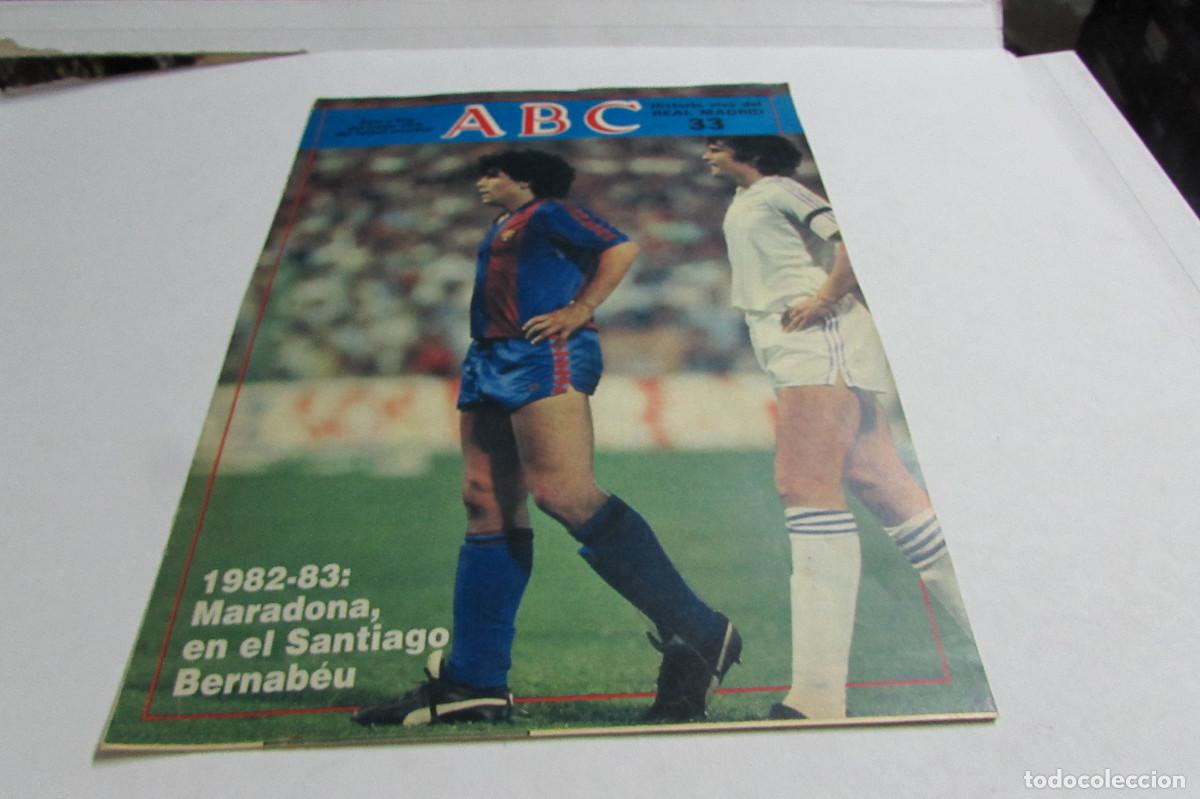 Coleccionismo deportivo: ABC HISTORIA VIVA DEL REAL MADRID FASCICULO 33 1982-83 MARADONA EN EL SANTIAGO BERNABEU