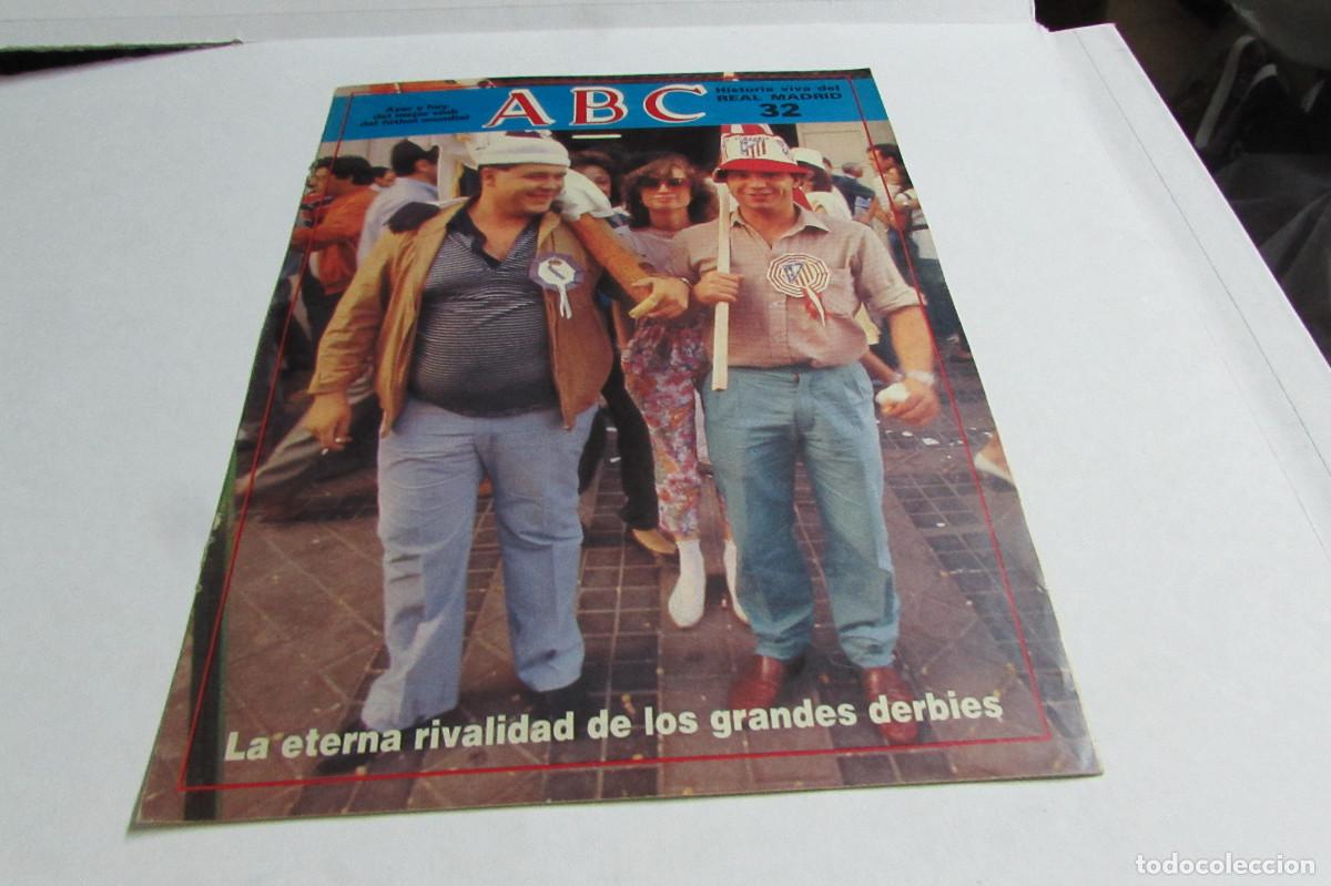 Coleccionismo deportivo: REVISTA ABC HISTORIA VIVA DEL REAL MADRID N&ordm; 32 LA ETERNA RIVALIDAD DE LOS GRANDES DERBIES