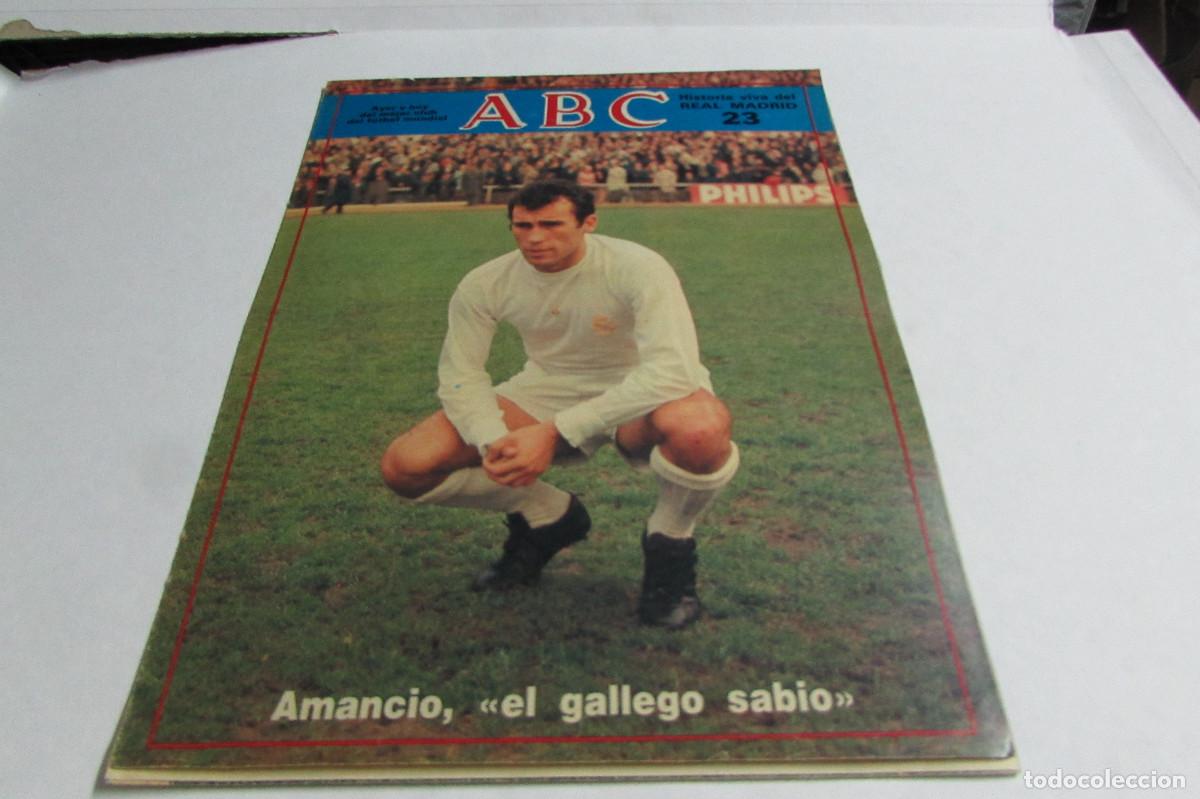 Coleccionismo deportivo: REVISTA ABC HISTORIA VIVA DEL REAL MADRID N&ordm; 23 AMANCIO EL GALLEGO SABIO