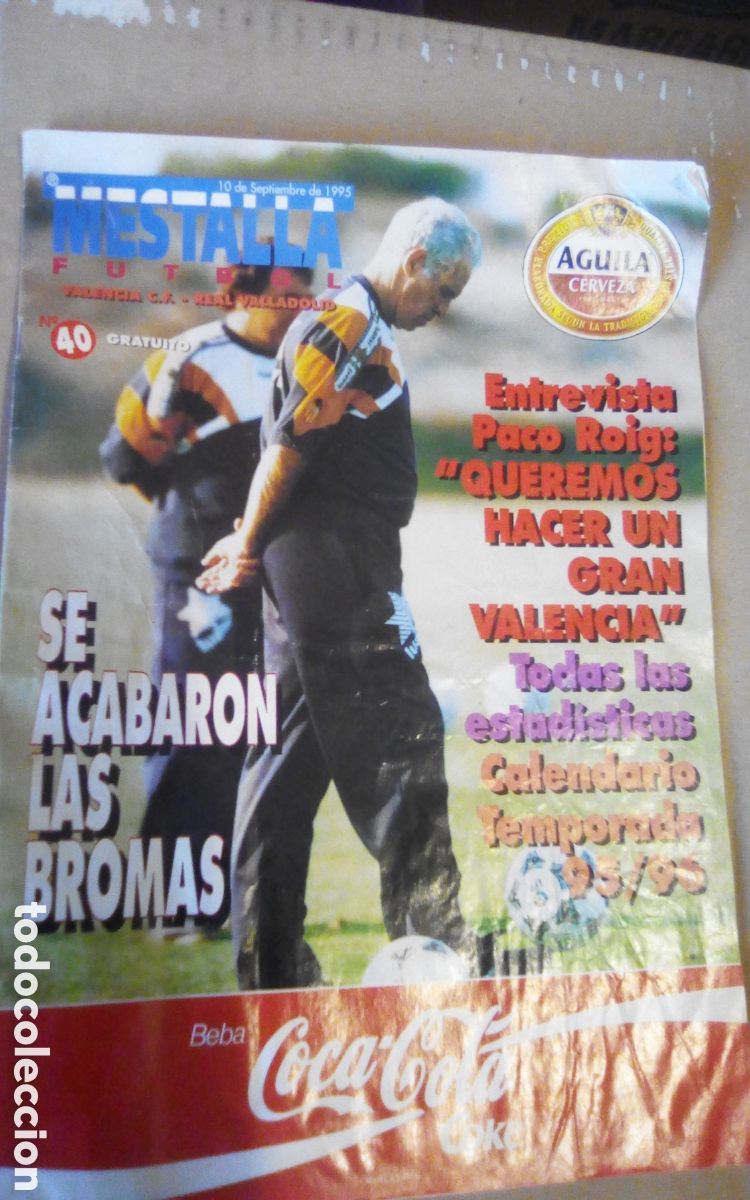 Coleccionismo deportivo: Mestalla F&uacute;tbol. Revista oficial del Valencia C. F., n&deg; 40. Luis Aragon&eacute;s. Paco Roig. Calendario tem