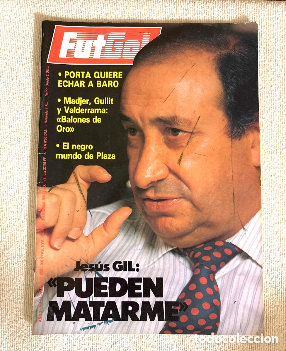 Coleccionismo deportivo: Revista FutGol N&ordm; 11 (1988) Jes&uacute;s Gil &rdquo;Pueden Matarme&rdquo; - Muy Dif&iacute;cil