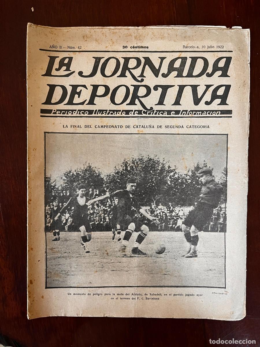 Coleccionismo deportivo: LA JORNADA DEPORTIVA N&ordm; 42, F&Uacute;TBOL CATAL&Aacute;N, FC BARCELONA, EUROPA, SABADELL, 1922