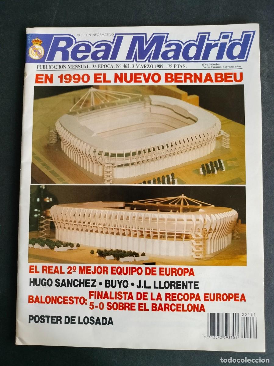 Coleccionismo deportivo: REVISTA BOLETIN REAL MADRID N&ordm; 462 3 MARZO 1989 EL NUEVO BERNABEU CON POSTER DE LOSADA DE KIOSCO!!