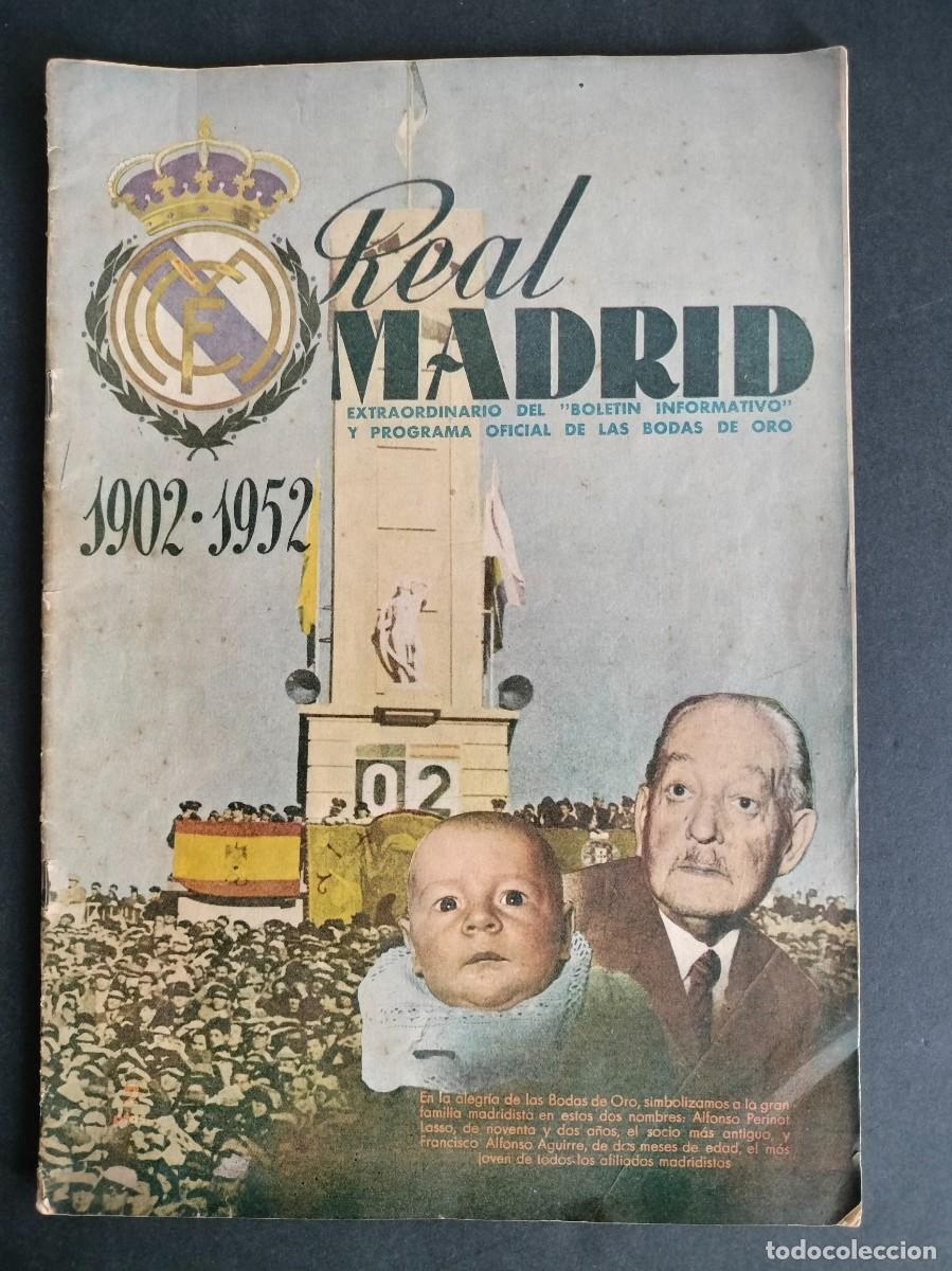 Coleccionismo deportivo: REVISTA DE FUTBOL DEL REAL MADRID 1902-1952 EXTRAORDINARIO 50 A&Ntilde;OS BODAS DE ORO SIN POSTER DIFICIL!