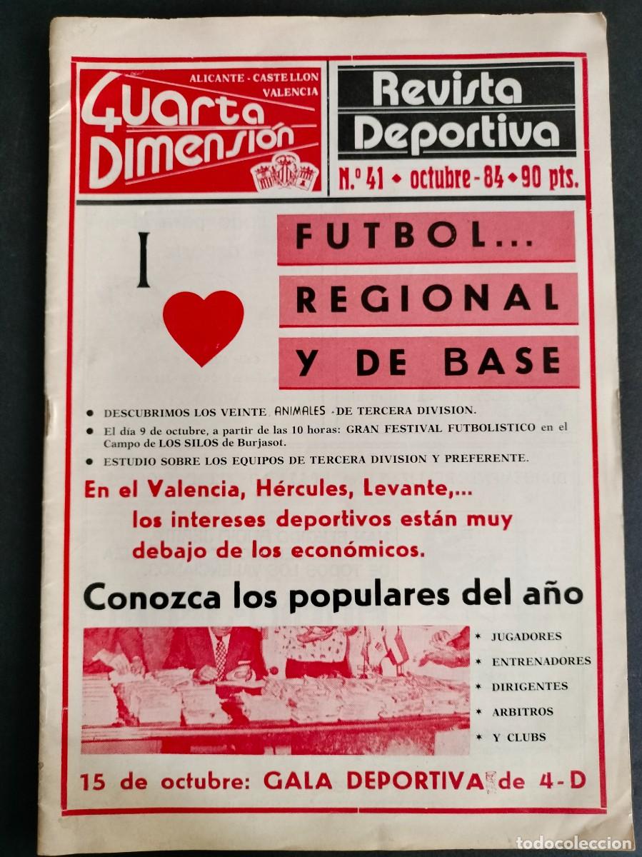 Coleccionismo deportivo: Revista Deportiva Cuarta Dimensi&oacute;n n&ordm; 41 octubre 1984 Valencia Castellon Alicante futbol EXCELENTE!!