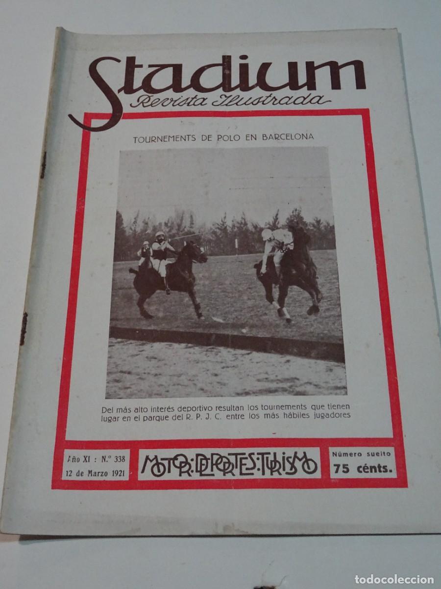 Coleccionismo deportivo: STADIUM A&Ntilde;O XI N.338 MARZO 1921 - R SOCIEDAD - RACING CLUB - FIGURAS PAULINO ALCANTARA
