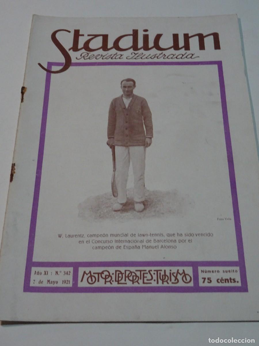Coleccionismo deportivo: STADIUM A&Ntilde;O XI N.342 MAYO 1921 - W LAURENTZ - PIRELLI EN LOS BRUCHS, GRANDES FIGURAS DEL TENNIS