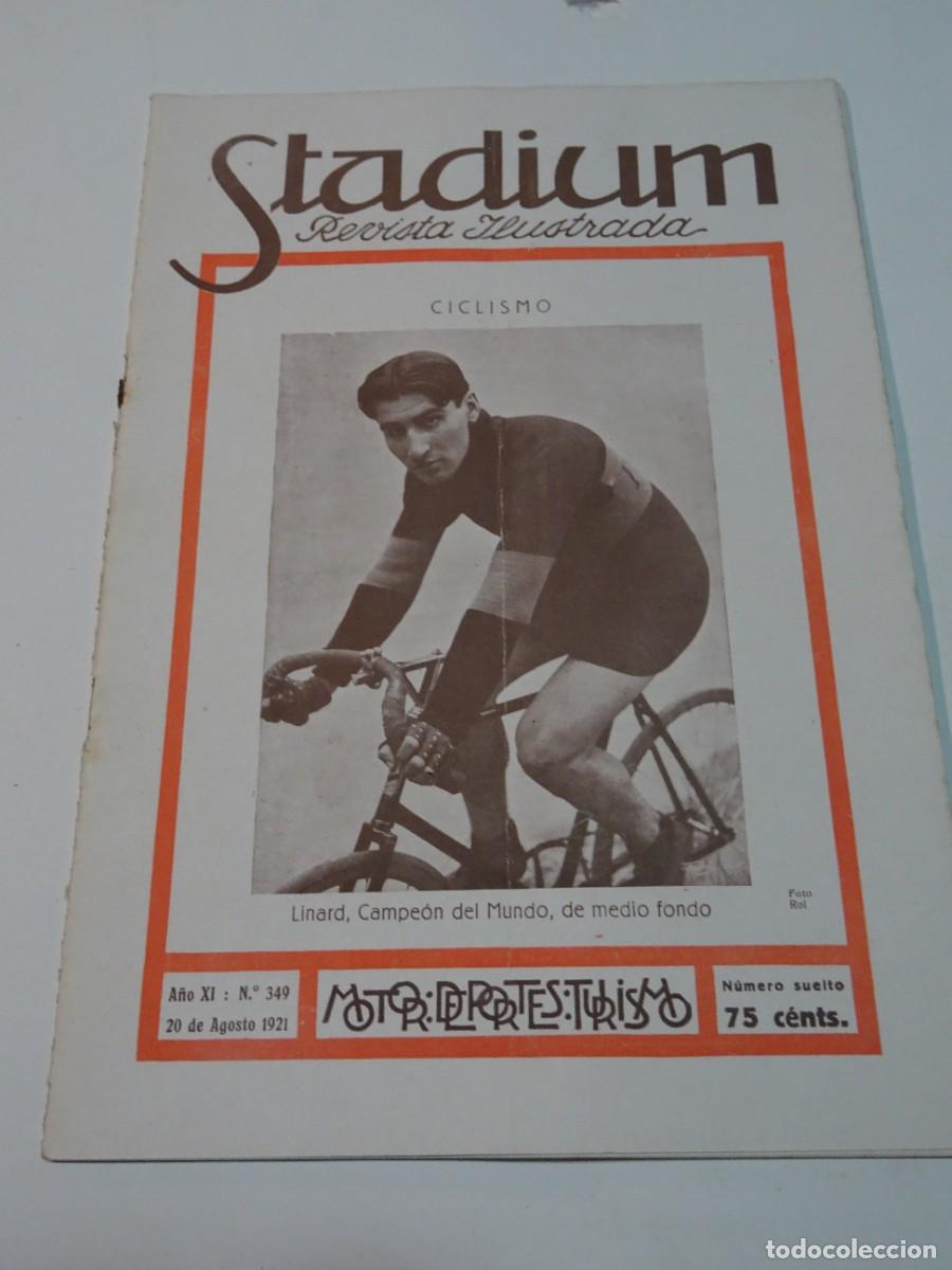 Collezionismo sportivo: STADIUM A&Ntilde;O XI N.349 AGOSTO 1921 - CICLISMO JAIME JANER, ATLETISMO FC BARCELONA