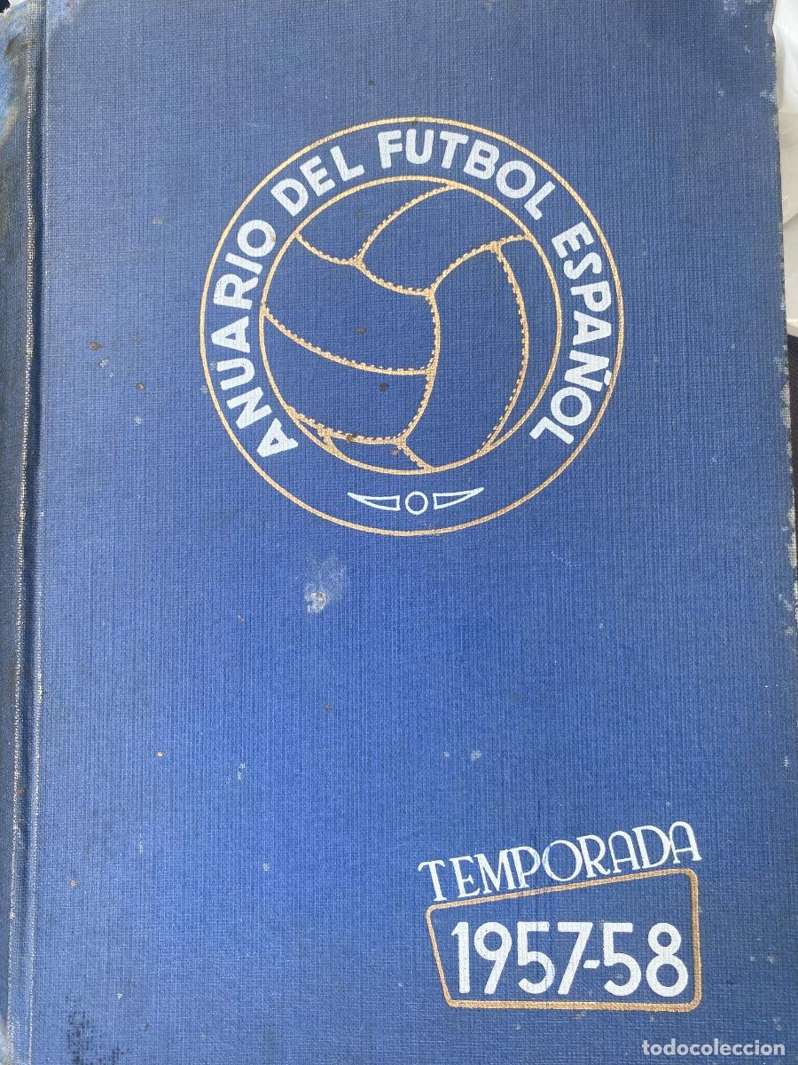 Coleccionismo deportivo: ANTIGUO ANUARIO F&Uacute;TBOL TEMPORADA 1957 1958