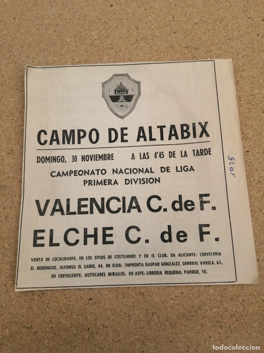 Coleccionismo deportivo: ANUNCIO FUTBOL. CAMPO DE ALTABIX. VALENCIA C F - ELCHE C F