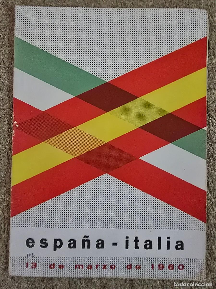 Coleccionismo deportivo: Futbol Espa&ntilde;a - Italia.13 de Marzo de 1960