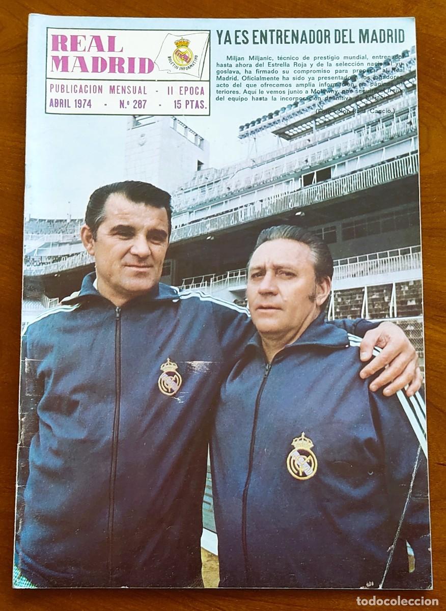 Coleccionismo deportivo: ANTIGUA REVISTA REAL MADRID N&ordm; 287 - MILJAN MILJANIC NUEVO ENTRENADOR - SIN EL POSTER CENTRAL