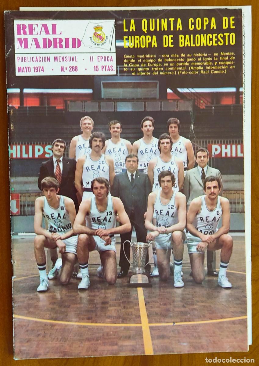 Coleccionismo deportivo: REVISTA REAL MADRID N&ordm; 288 MAYO 1974 - LA QUINTA COPA DE EUROPA DE BALONCESTO - CON POSTER