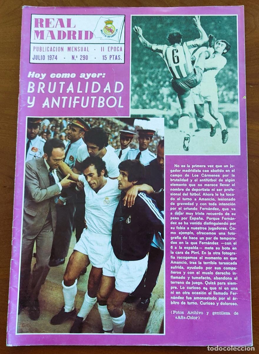 Coleccionismo deportivo: REVISTA REAL MADRID N&ordm; 290 JULIO 1974 - BRUTALIDAD Y ANTIF&Uacute;TBOL - SIN POSTER