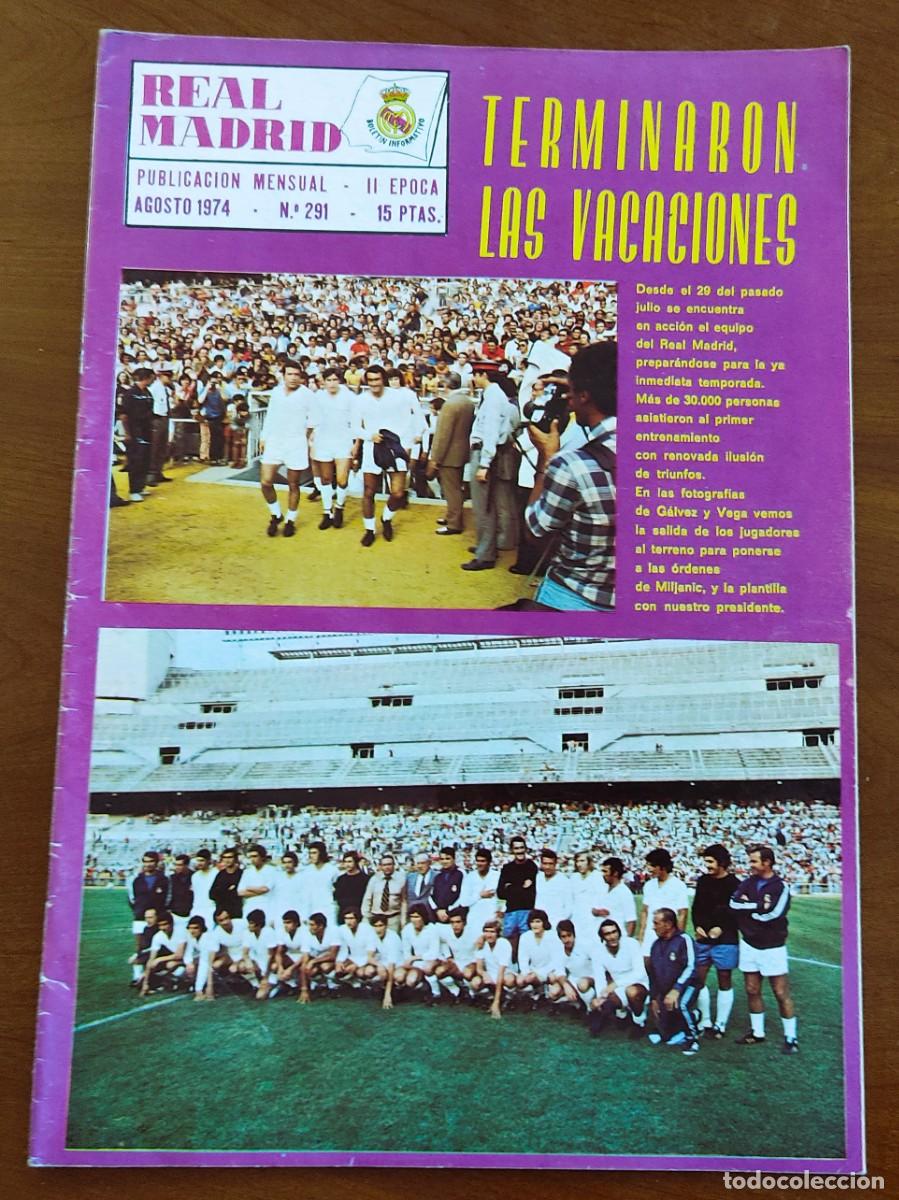 Coleccionismo deportivo: REVISTA REAL MADRID N&ordm; 291 AGOSTO 1974 - TERMINARON LAS VACACIONES