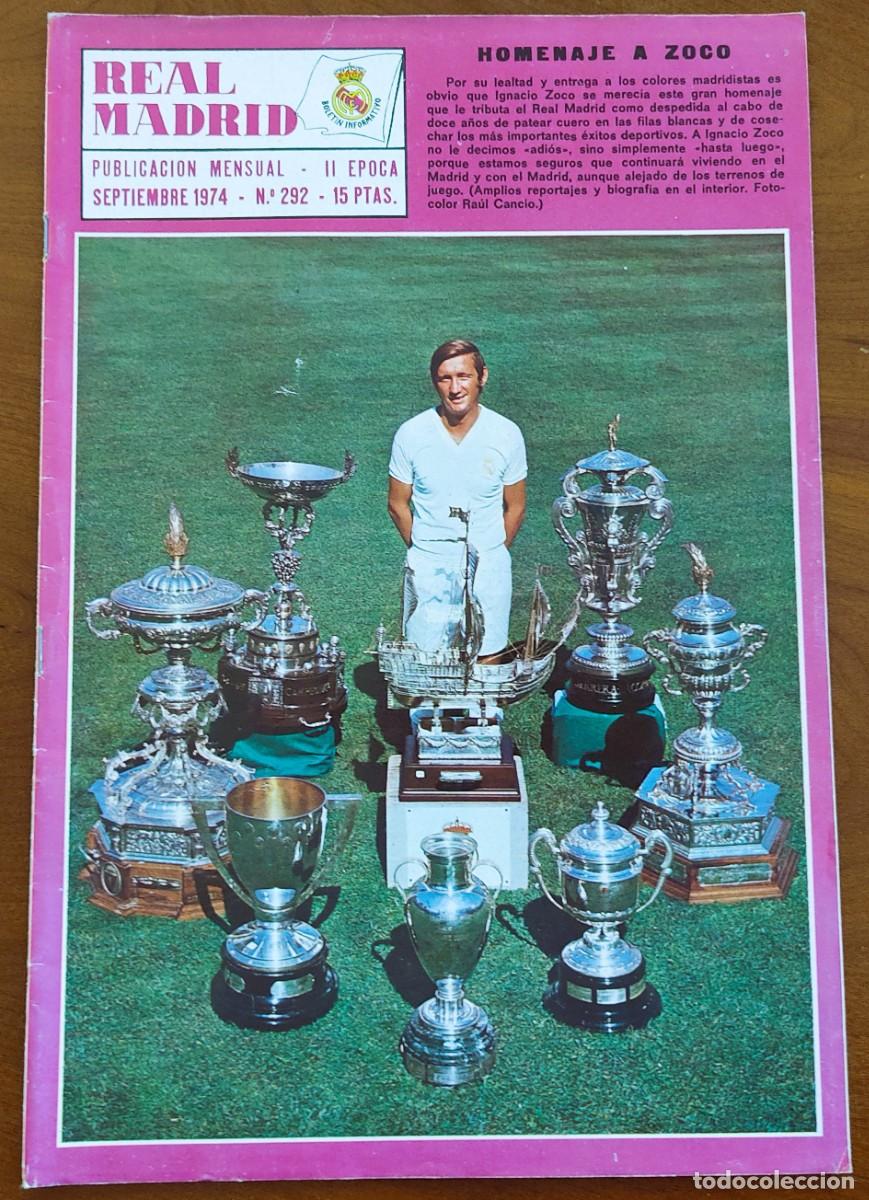 Coleccionismo deportivo: REVISTA REAL MADRID N&ordm; 292 SEPTIEMBRE 1974 - HOMENAJE A ZOCO - POSTER CENTRAL ZOCO