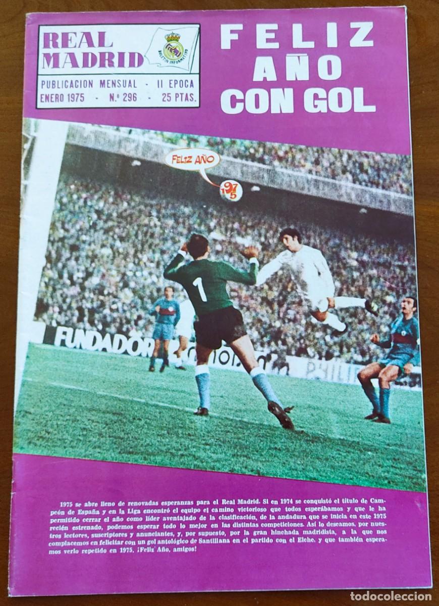 Coleccionismo deportivo: REVISTA REAL MADRID N&ordm; 296 ENERO 1975 - FELIZ A&Ntilde;O CON GOL