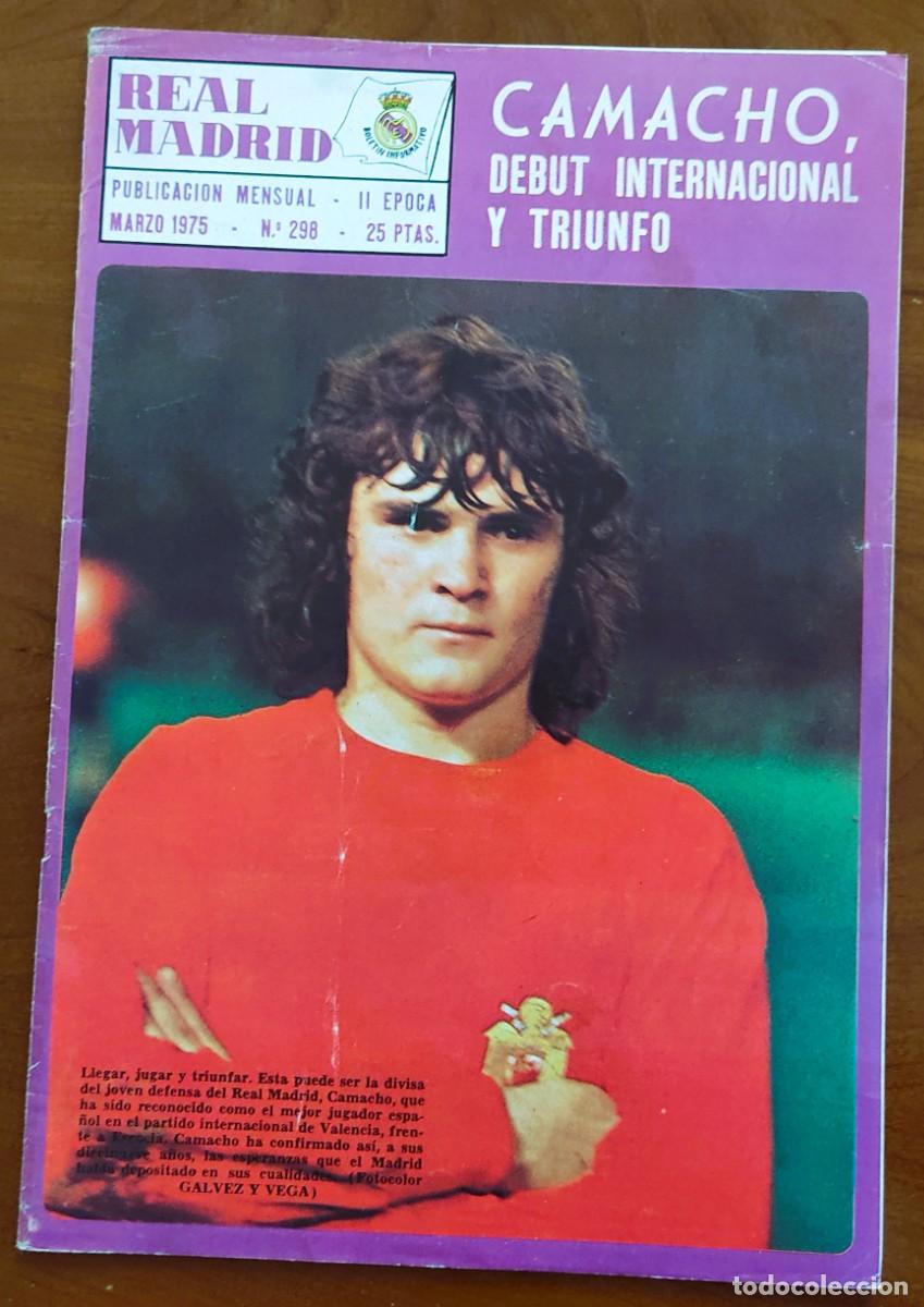 Coleccionismo deportivo: REVISTA REAL MADRID N&ordm; 298 MARZO 1975 - CAMACHO, DEBUT INTERNACIONAL Y TRIUNFO - POSTER LUYK
