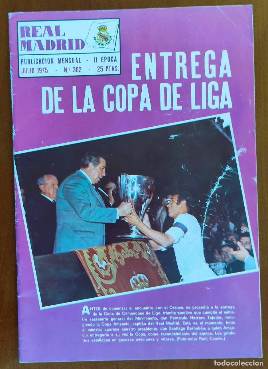 Coleccionismo deportivo: REVISTA REAL MADRID N&ordm; 302 JULIO 1975 - ENTREGA DE LA COPA DE LIGA