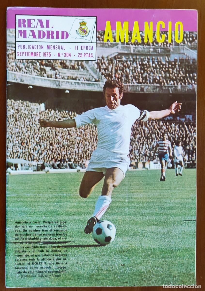 Coleccionismo deportivo: REVISTA REAL MADRID N&ordm; 304 SEPTIEMBRE 1975 - AMANCIO - POSTER DE AMANCIO