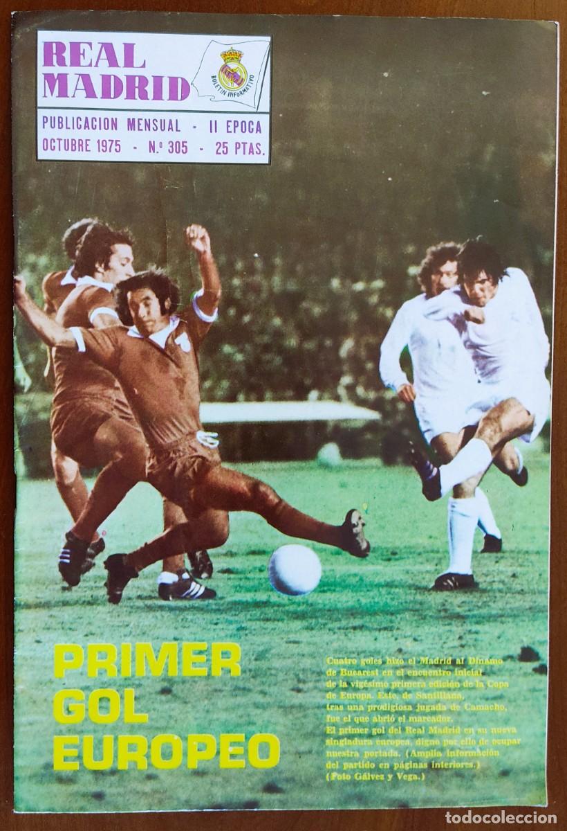 Coleccionismo deportivo: REVISTA REAL MADRID N&ordm; 305 OCTUBRE 1975 - PRIMER GOL EUROPEO CONTRA EL DINAMO - POSTER DE SOL