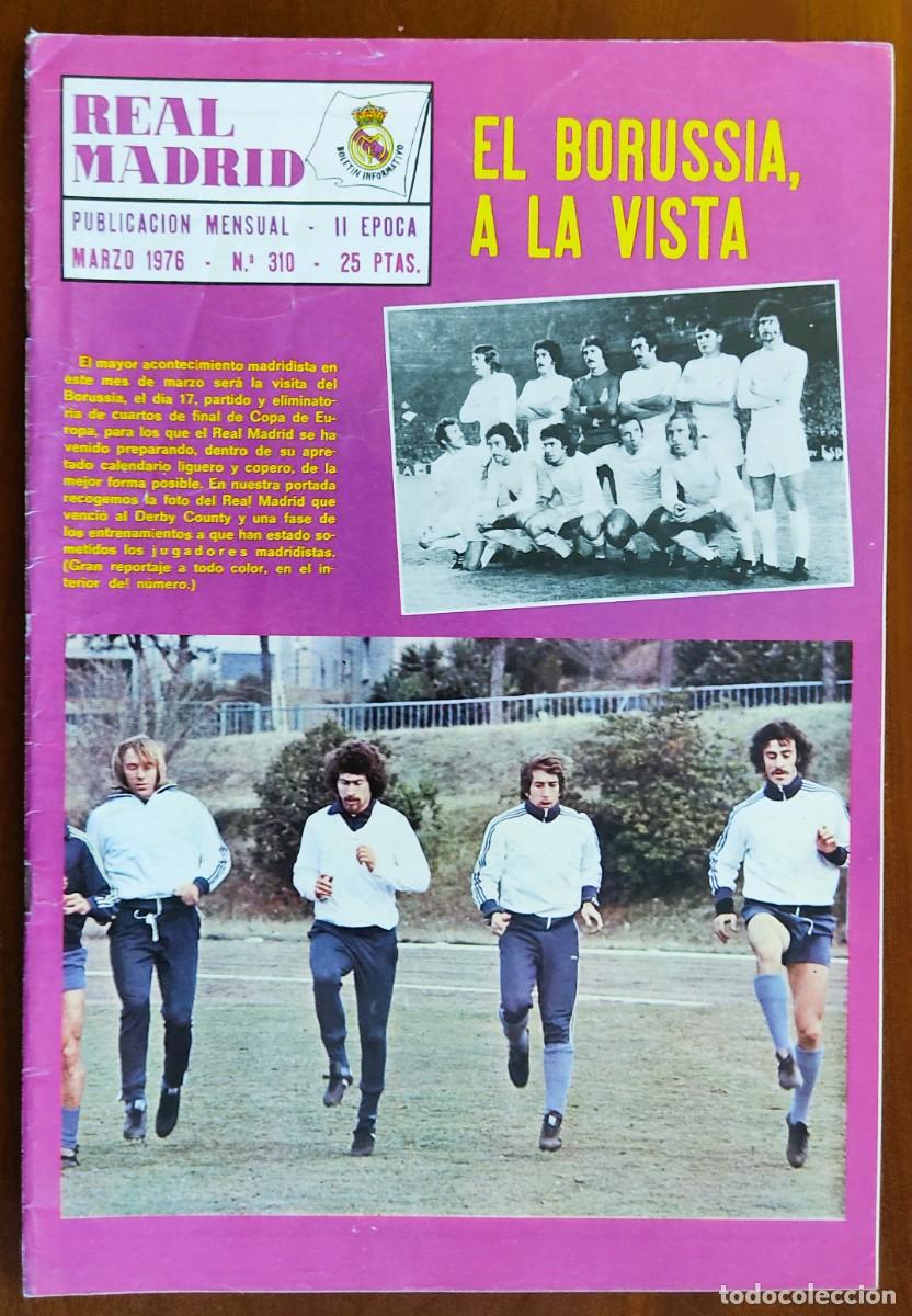 Coleccionismo deportivo: REVISTA REAL MADRID N&ordm; 310 MARZO 1976 - PORTADA EL BORUSSIA A LA VISTA