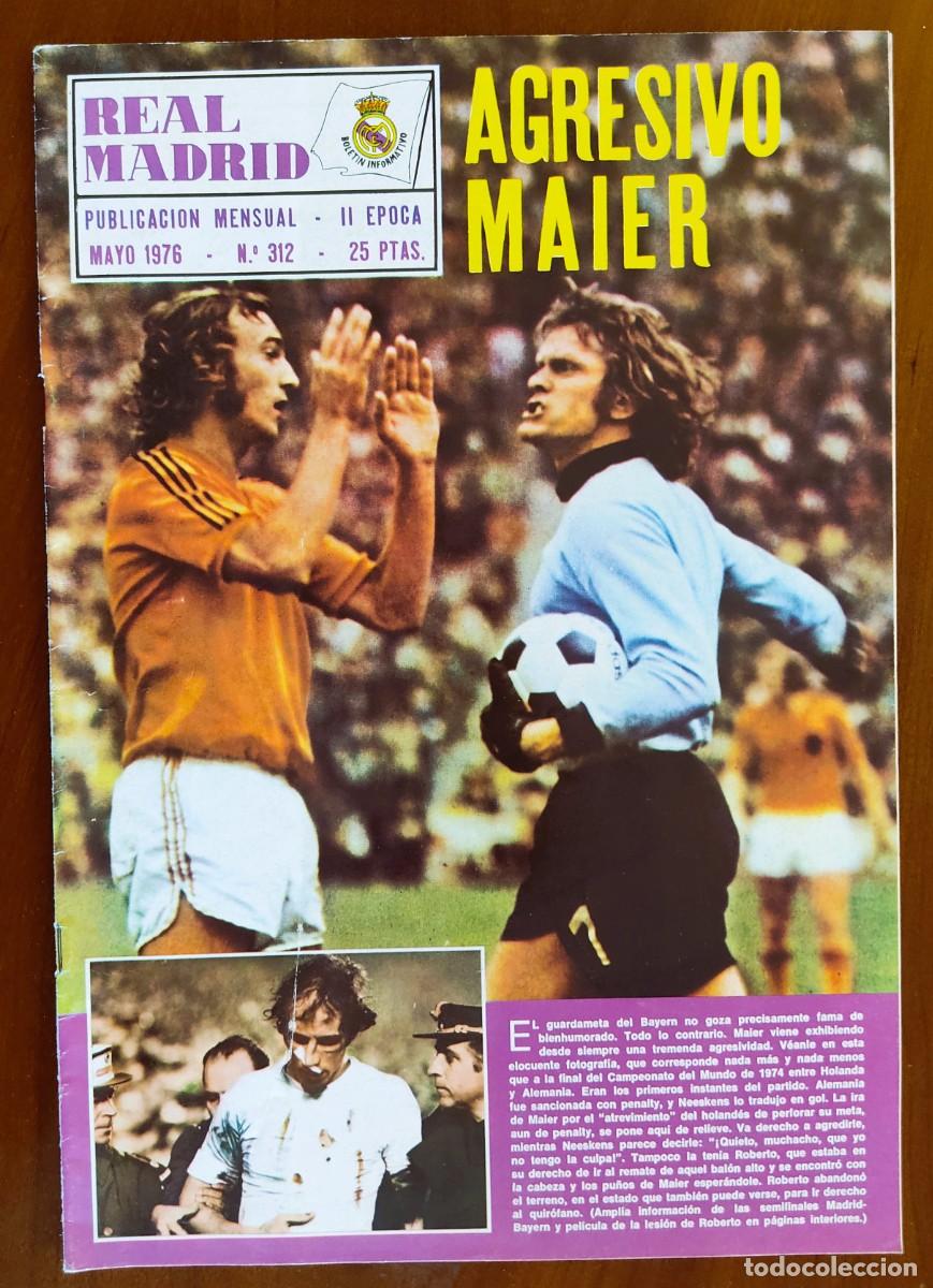 Coleccionismo deportivo: REVISTA REAL MADRID N&ordm; 312 MAYO 1976 - EL MADRID CONTRA EL BAYERN