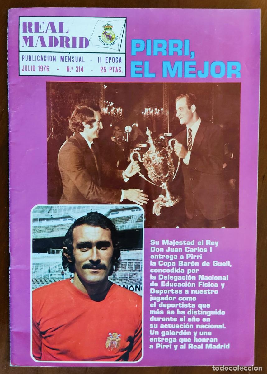 Coleccionismo deportivo: REVISTA REAL MADRID N&ordm; 314 JULIO 1976 - PIRRI RECOGIENDO LA COPA BAR&Oacute;N DE GUELL
