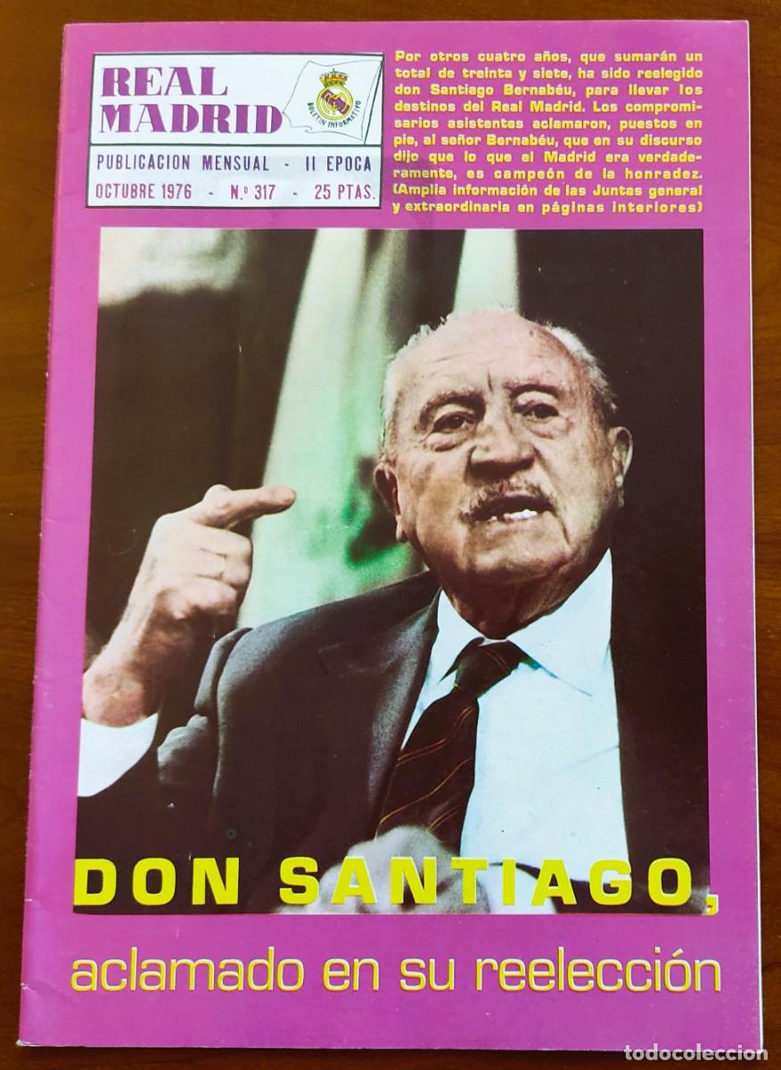Coleccionismo deportivo: REVISTA REAL MADRID N&ordm; 317 OCTUBRE 1976 - REELECCI&Oacute;N DE DON SANTIAGO - POSTER PLANTILLA 1976-77