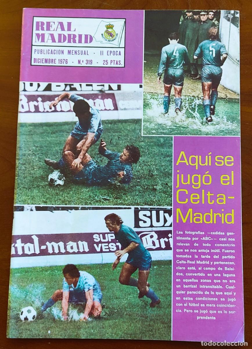 Coleccionismo deportivo: REVISTA REAL MADRID N&ordm; 319 DICIEMBRE 1976 - CELTA REAL MADRID - POSTER CENTRAL SANJOS&Eacute;