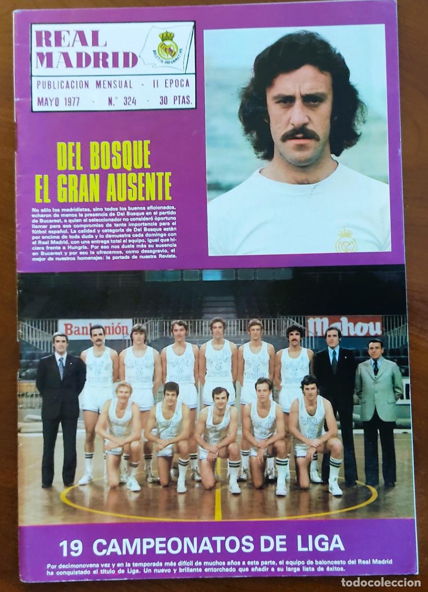 Coleccionismo deportivo: REVISTA REAL MADRID N&ordm; 324 MAYO 1977 - BALONCESTO 19 CAMPEONATOS DE LIGA - CROMOS COLECCIONABLE